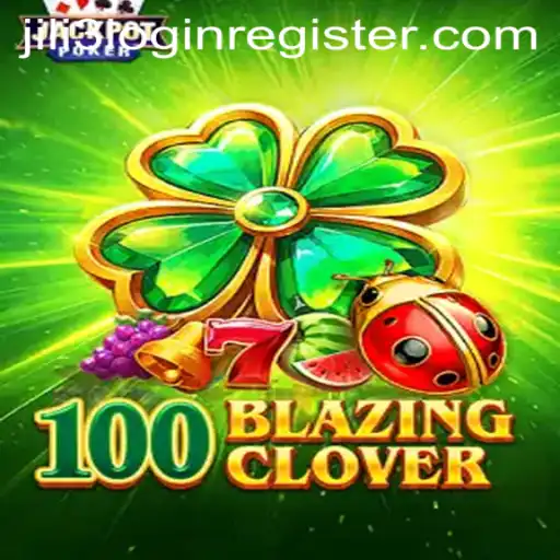 Exploring 100BlazingClover: A Thrilling Slot Adventure